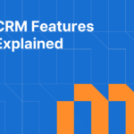 CRM Features Explained