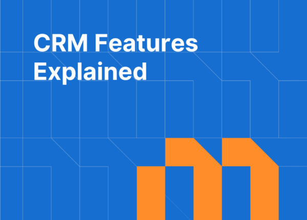 CRM Features Explained: From Basic Tools to Industry-Specific Solutions