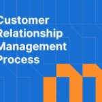 Customer Relationship Management Process