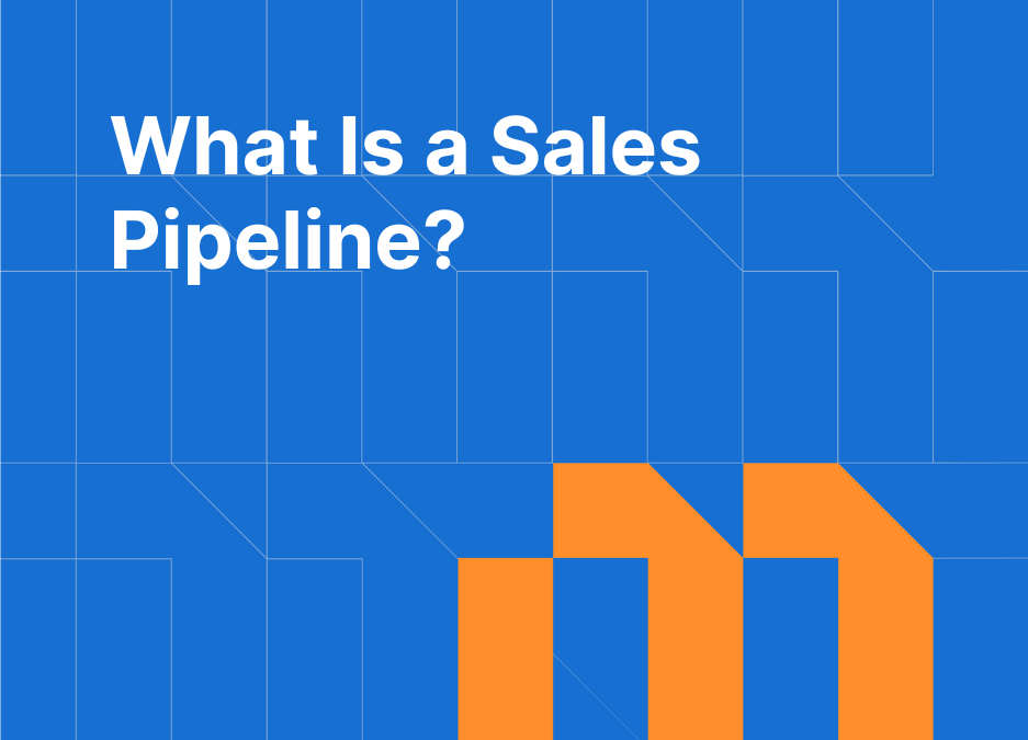 What Is a Sales Pipeline?