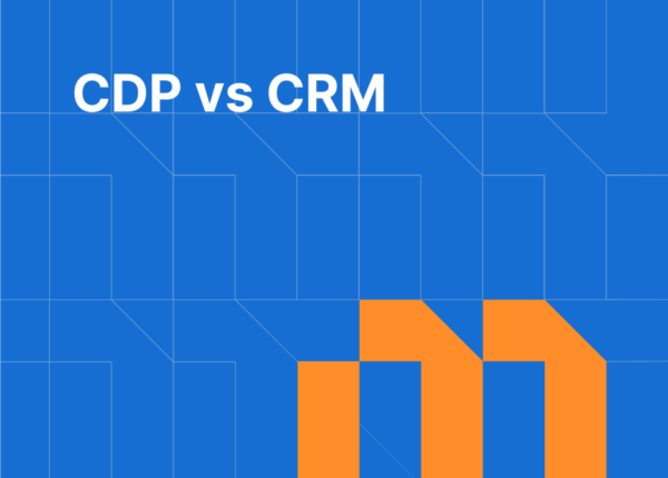 CDP vs CRM: What is The Difference?