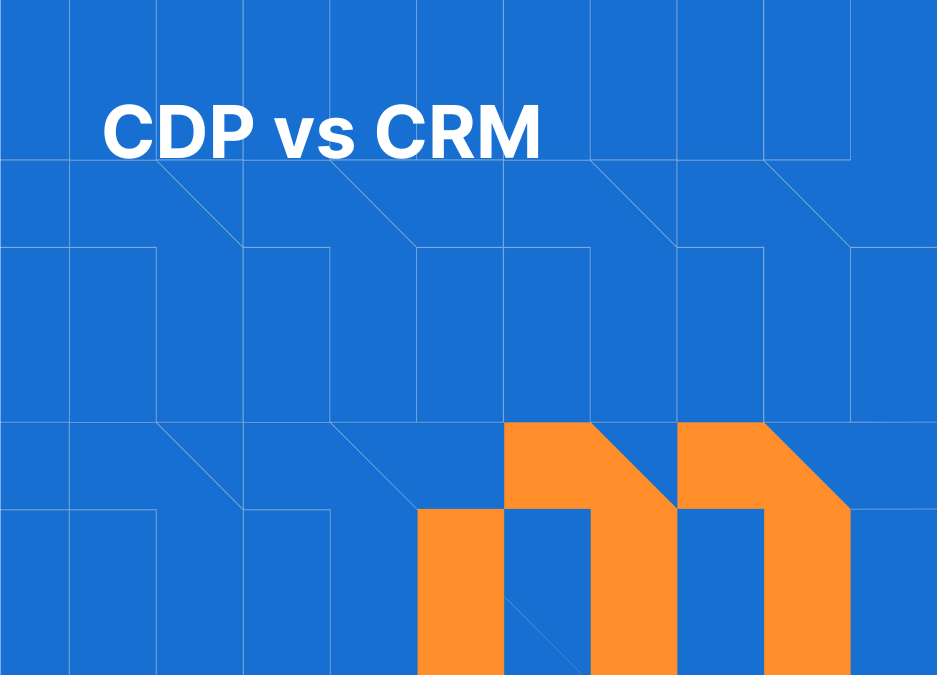 CDP vs CRM: What is The Difference? 