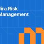 Jira Risk Management: A Practical Guide for Agile Teams in 2025
