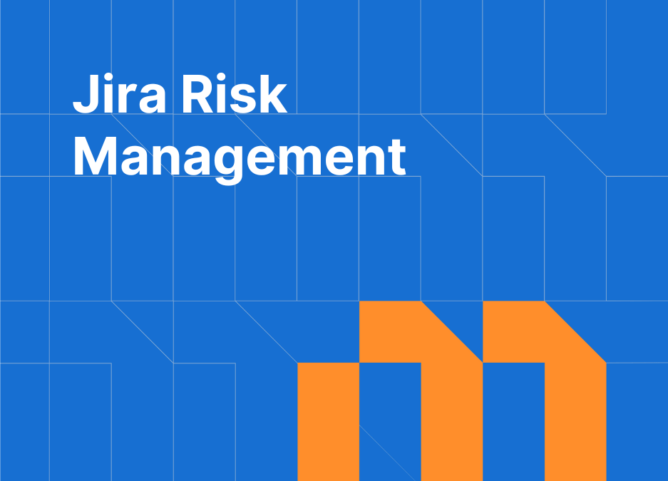 Jira Risk Management: A Practical Guide for Agile Teams in 2025