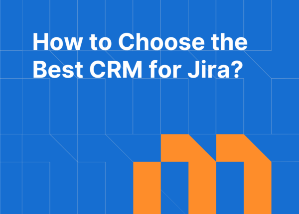 How to Choose the Best CRM for Jira in 2025