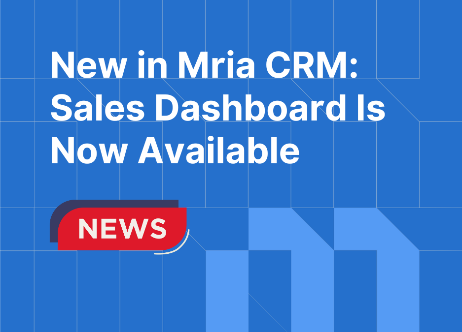 New in Mria CRM: Sales Dashboard for Teams Running CRM in Jira