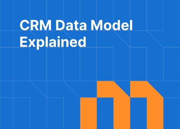CRM Data Model Explained: Contacts, Companies, Deals, and Beyond