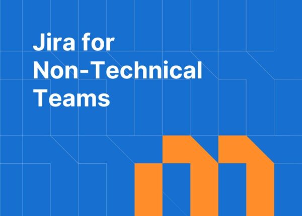 Jira for Non-Technical Teams: How Marketing, HR, and Ops Use It