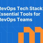 RevOps Tech Stack: The Tools Every Revenue Operations Team Needs