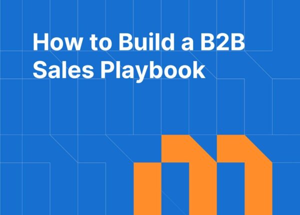 How to Build a B2B Sales Playbook: Stages, Scripts, and CRM Integration