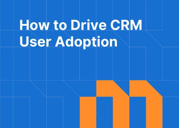 CRM User Adoption: How to Train Your Team and Get Buy-In from Day One